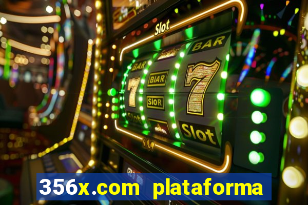 356x.com plataforma de jogos